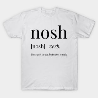 Nosh Definition T-Shirt